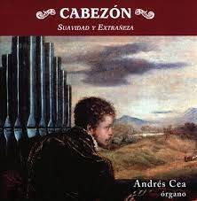 Pange lingua (XL). Antonio de Cabezón. Cabezón. Suavidad y Extrañeza. Andrés Cea Galán (organista). Lindoro (2010)