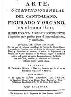 Francisco Marcos y Navas. Arte o compendio general del canto-llano, figurado y órgano en método fácil.... [1776]