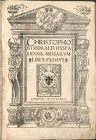 Christophori Moralis Hypalensis, Missarum Liber Primus (Lyon, Jacques Moderne, 1545)