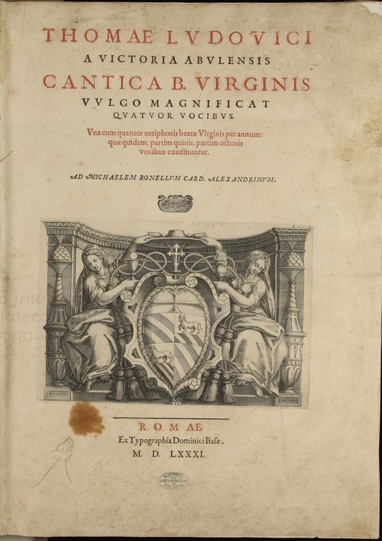 <em>Cantica B. Virginis vulgo Magnificat</em>. Tomás Luis de Victoria. Roma, 1581