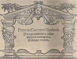 Sacrae Cantiones, vulgo moteta. Sevilla, Martín de Mostesdoca, 1555 (1)