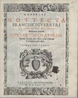 Francisco Guerrero. "Superius". Mottecta (Venecia: Giacomo Vincenzi, 1589)