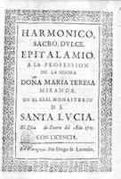 Harmónico, sacro, dulce epitalamio.... Zaragoza: Diego de Larumbe, 1715