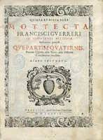 Francisco Guerrero. "Quinta et sexta pars". Mottecta (Venecia: Giacomo Vincenzi, 1589)