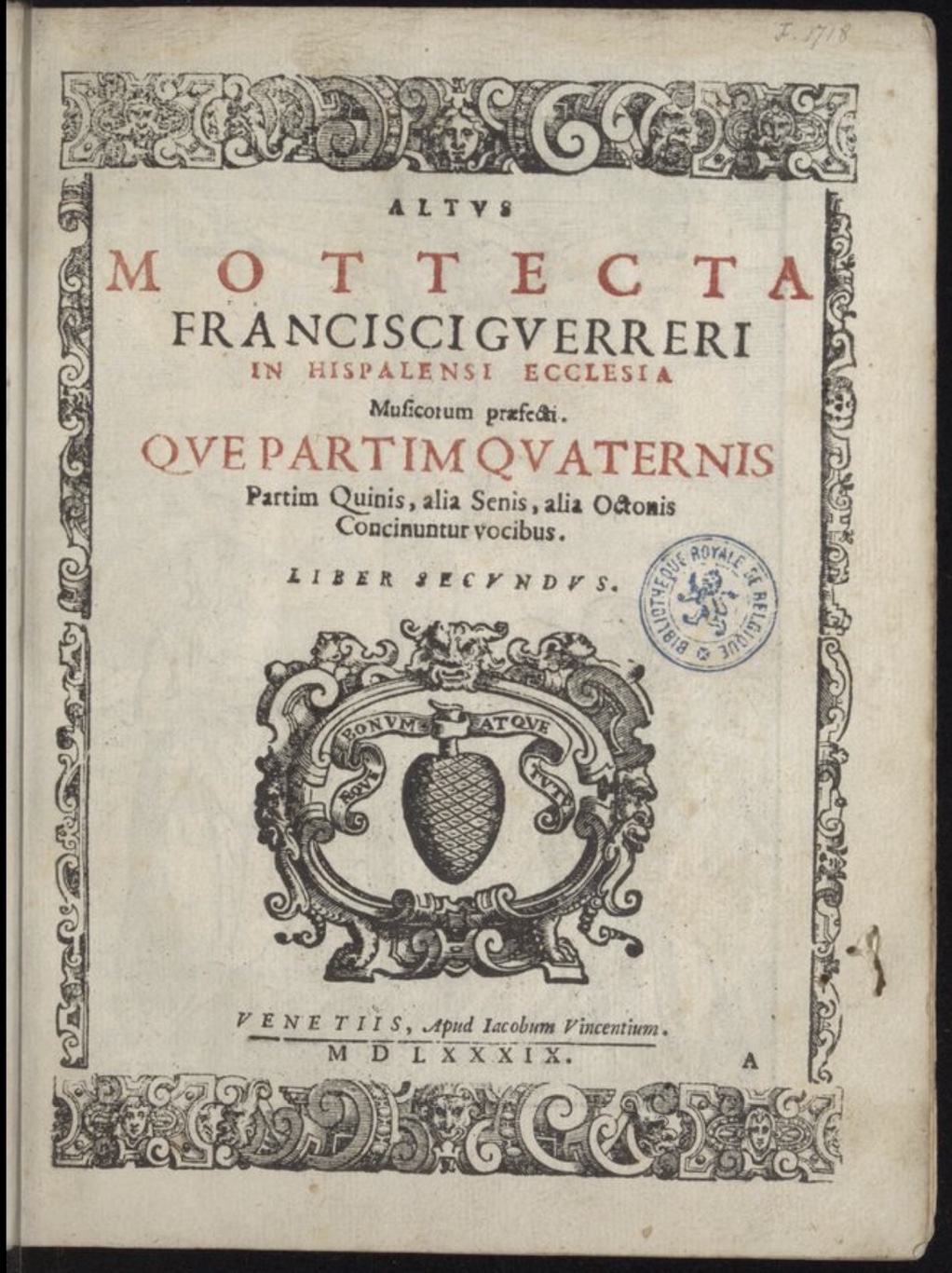 <em>Mottecta... Liber secundus</em> (Venecia: Giacomo Vincenzi, 1589) [G 4875]. Francisco Guerrero